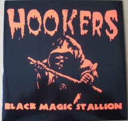 The Hookers : Black Magic Stallion